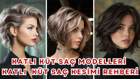 Katlı Küt Saç Kesimi Nedir? Modelleri ve Bakım Önerileri